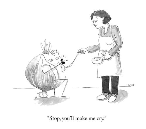 "Stop, you'll make me cry."