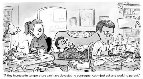 "A tiny increase in temperature can have devastating consequences - just ask any working parent."