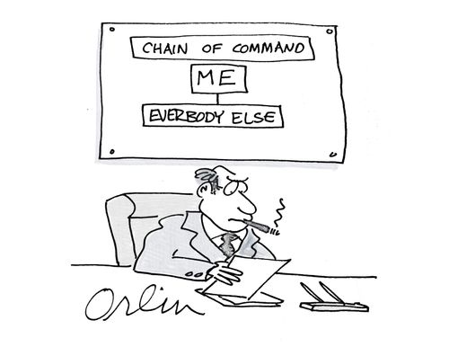Chain of command. Me - everybody else.