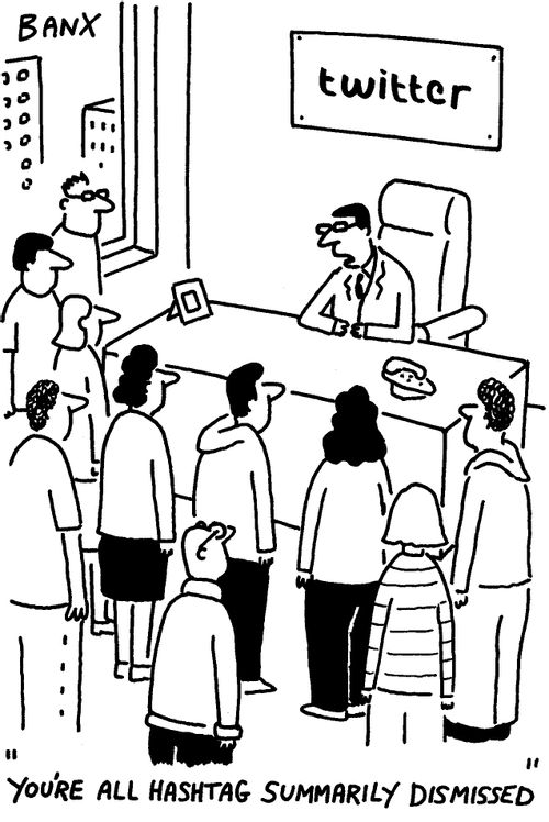 "You're all hashtag summarily dismissed."