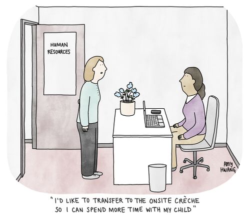 "I'd like to transfer to the onsite creche so I can spend more time with my child."