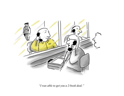 "I was able to get you a 2-book deal."