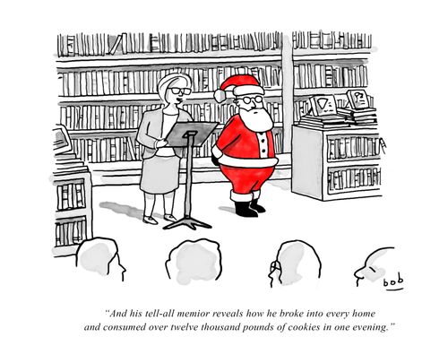 "And his tell-all memoir reveals how he broke into every home and consumed over twelve thousand pounds of cookies in one evening."