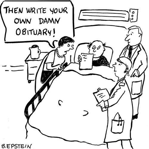 "The write your own damn obituary!"
