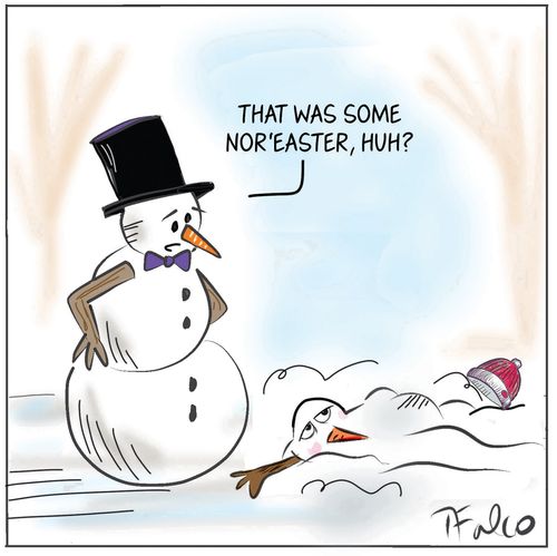 "That was some Nor'easter, huh?"