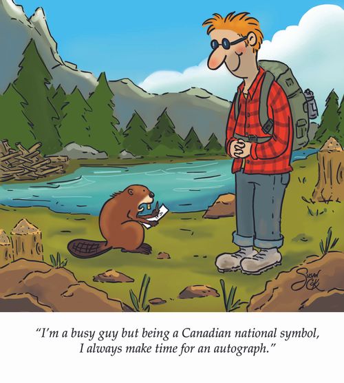 "I'm a busy guy but being a Canadian national symbol, I always make time for an autograph."