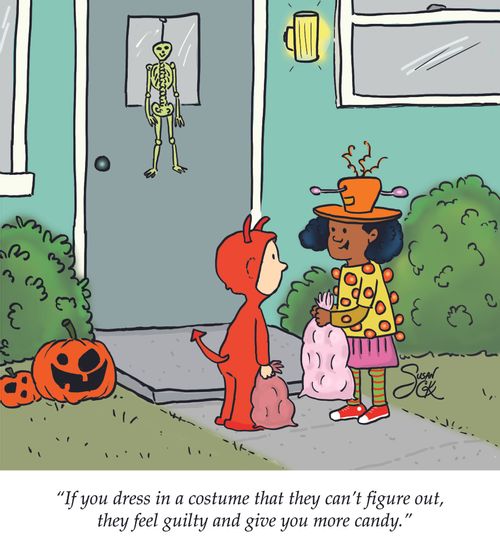 "If you dress in a costume that they can't figure out, they feel guilty and give you more candy."