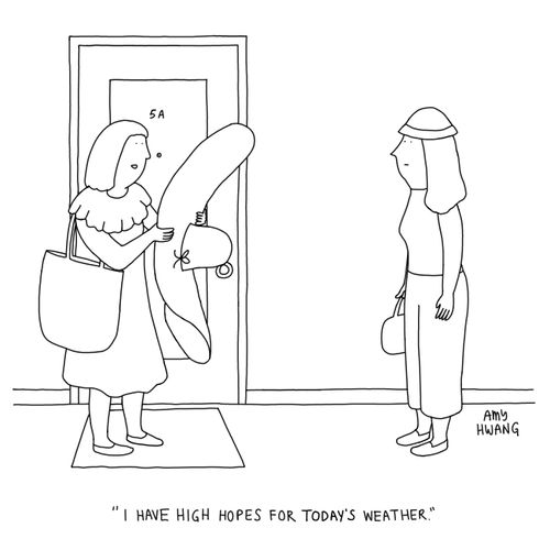 "I have high hopes for today's weather."