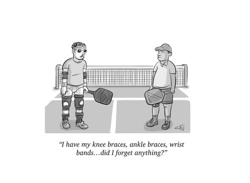 "I have my knee braces, ankle braces, wrist bands...did I forget anything?"
