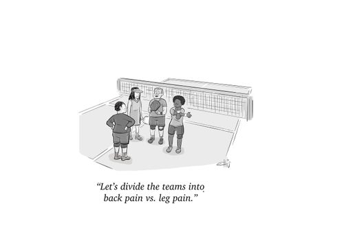 "Let's divide the teams into back pain vs. leg pain."