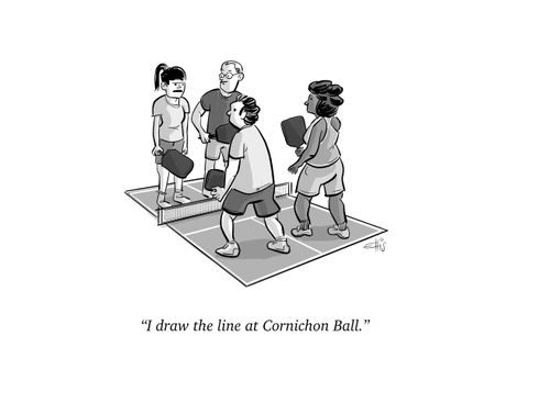 "I draw the line at Cornichon Ball."