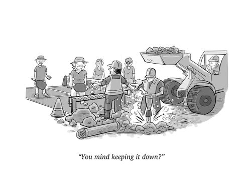 "You mind keeping it down?"