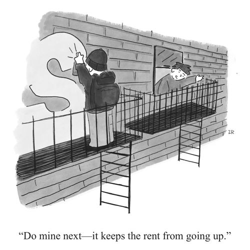"Do mine next - it keeps the rent from going up."