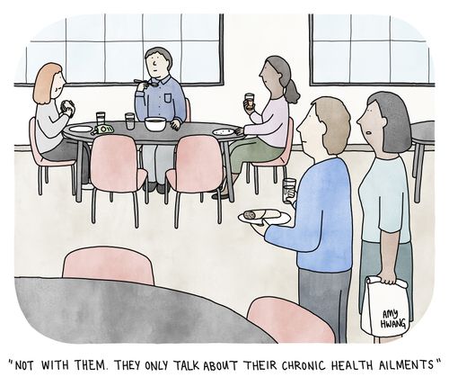"Not with them. They only talk about their chronic health ailments."