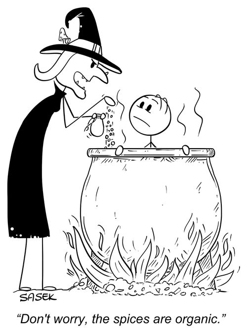 "Don't worry, the spices are organic."