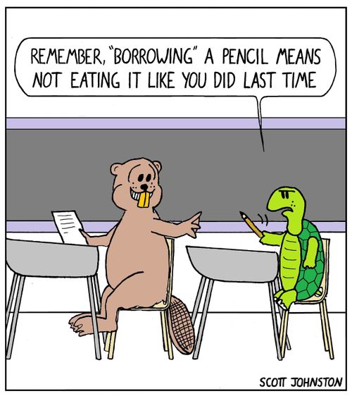 "Remember, 'borrowing' a pencil means not eating it like you did last time."
