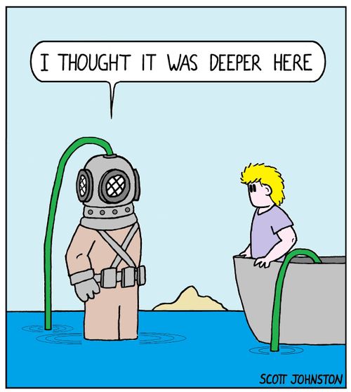 "I thought it was deeper here."