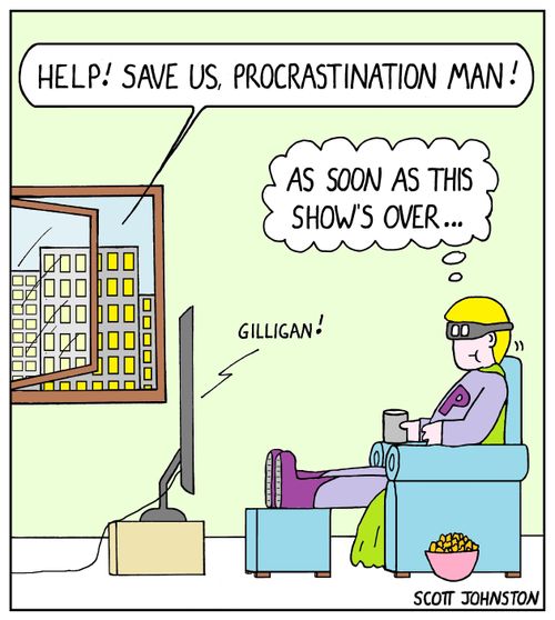 "Help! Save us, procrastination man!"
