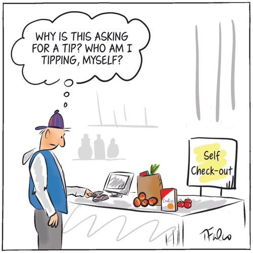 "Why is this asking for a tip? Who am I tipping, myself?"