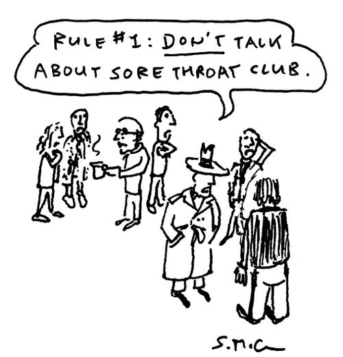 "Rule #1: DON'T talk about sore throat club!"
