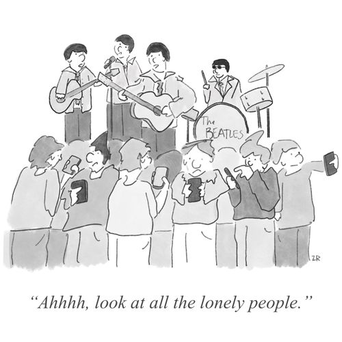 "Ahhh, look at all the lonely people."