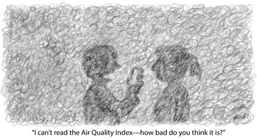"I ca't read the Air Quality Index - how bad do you think it is?" 