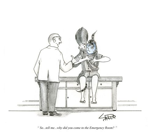 "So...tell me...why did you come to the emergency room?"