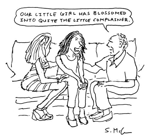 "Our little girl has blossomed into quite the little complainer."