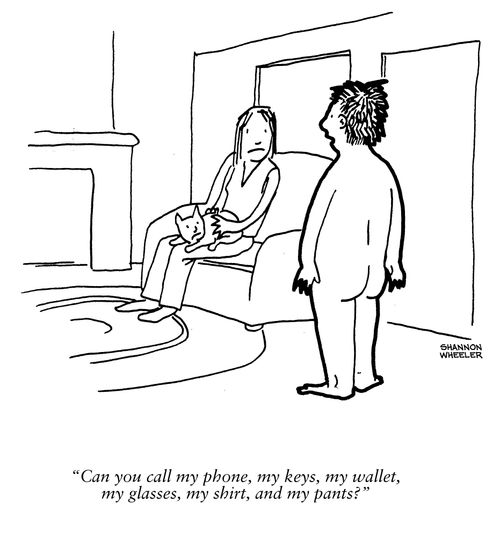 "Can you call my phone, my keys, my wallet, my glasses, my shirt, and my pants?"