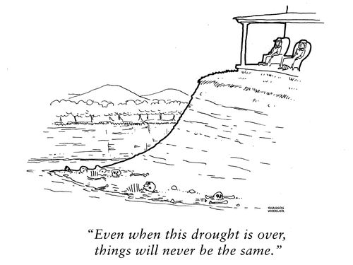 "Even when this drought is over, things will never be the same."
