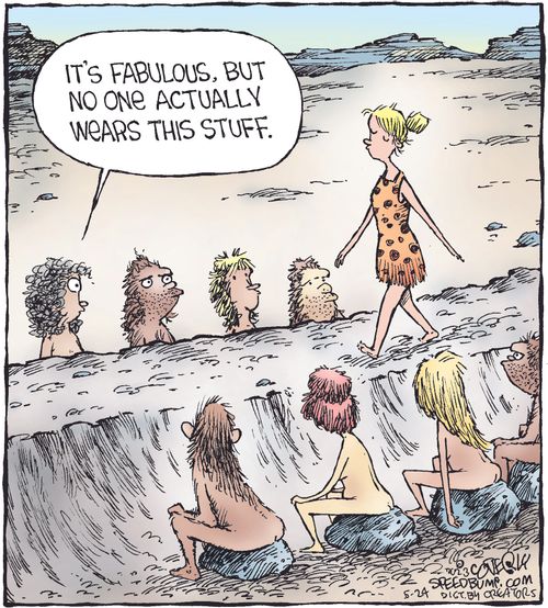 "It's fabulous, but no one actually wears this stuff."