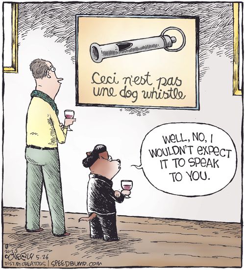 "Well, no, I wouldn't expect it to speak to you."