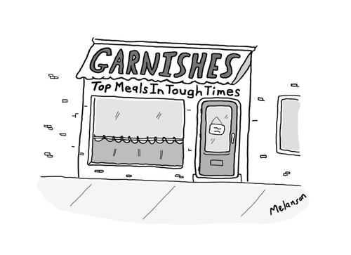 A shop is called 'Garnishes: Top Meals in Tough Times'.