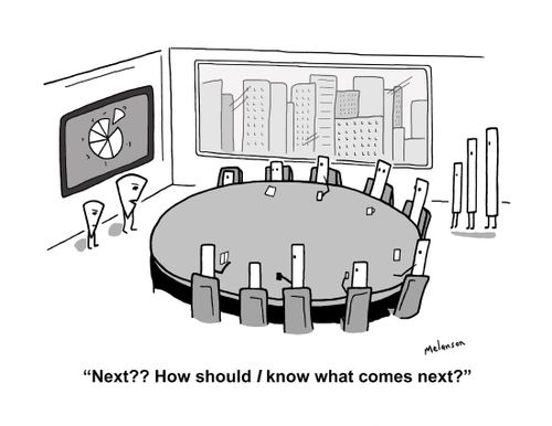 "Next?? How should I know what comes next?"