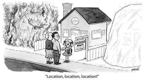 "Location, location, location!"