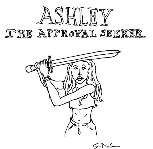 Ashley the Approval Seeker 
