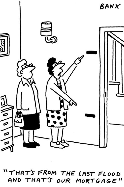 "That's from the last flood and that's our mortgage."