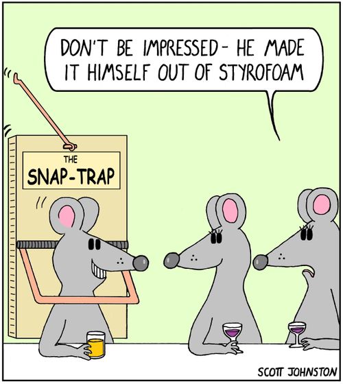 "Don't be impressed - he made it himself out of styrofoam."