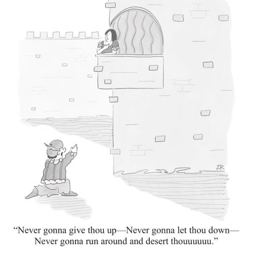 "Never gonna give thou up -- Never gonna let thou down -- Never gonna run around and desert thouuuuuu."