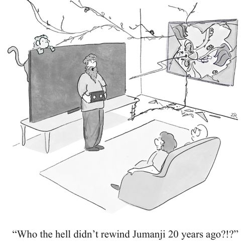 "Who the hell didn't rewind Jumanji 20 years ago?!?"