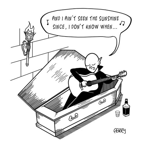 "And I ain't seen the sunshine since, I don't know when..."