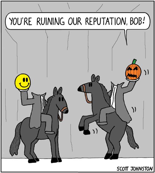 "You're ruining our reputation, Bob!"