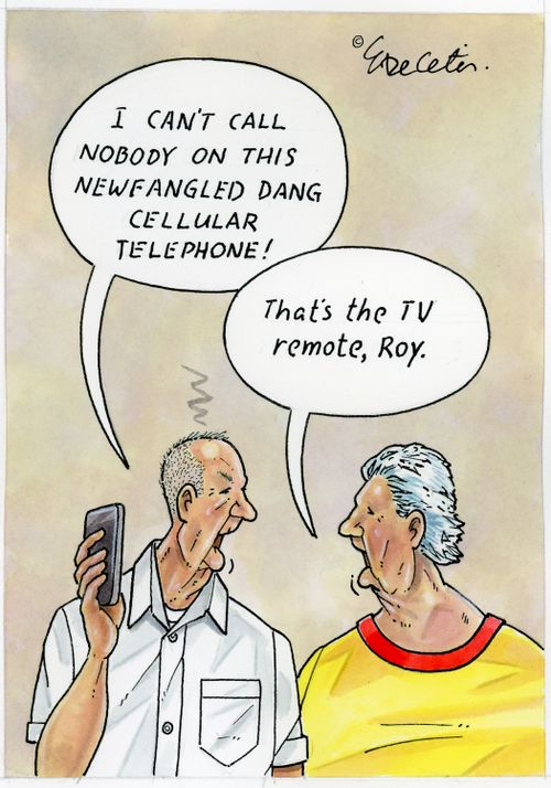 "I can't call nobody on this newfangled dang cellular telephone!"