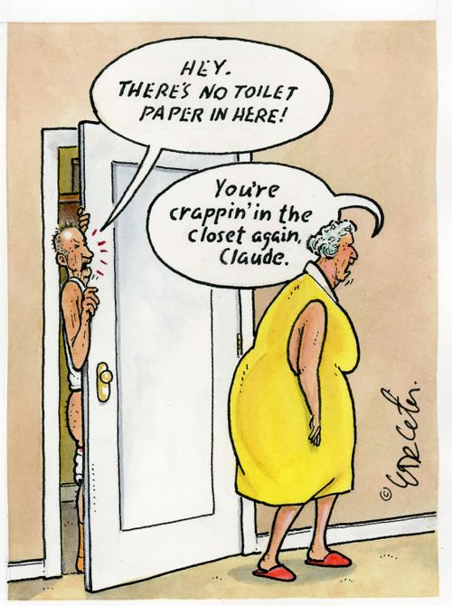 "You're crappin' in the closet again, Claude."
