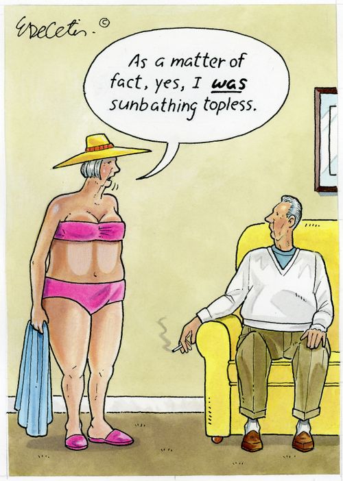 "As a matter of fact, yes, I was sunbathing topless."