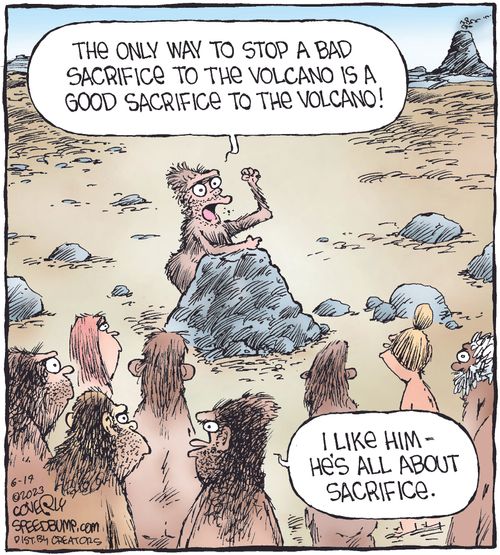 "The only way to stop a bad sacrifice to the volcano is a good sacrifice to the volcano!"