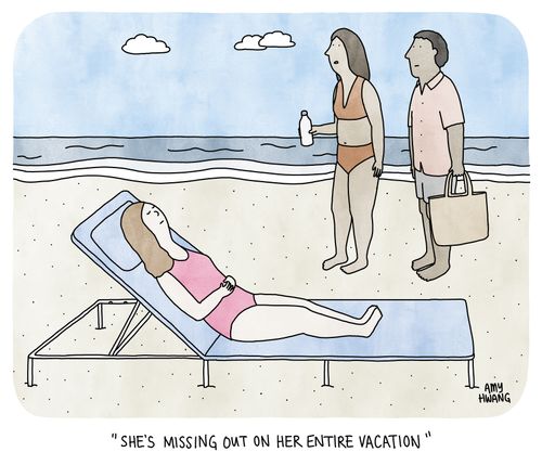 "She's missing out on her entire vacation."