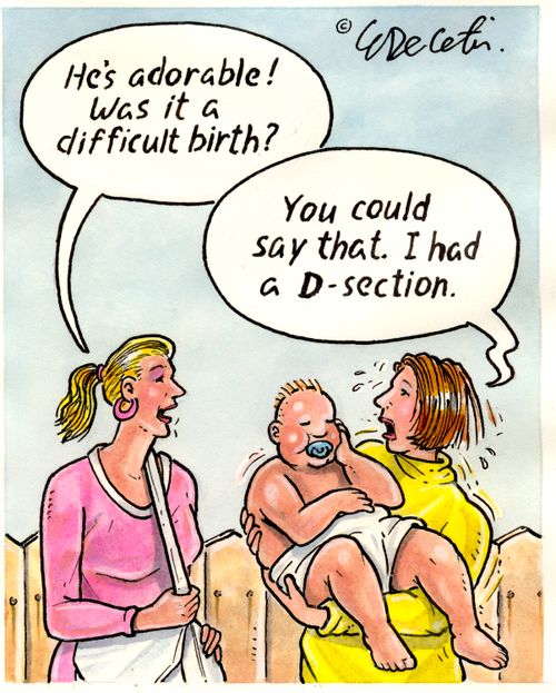 "You could say that. I had a D-section."