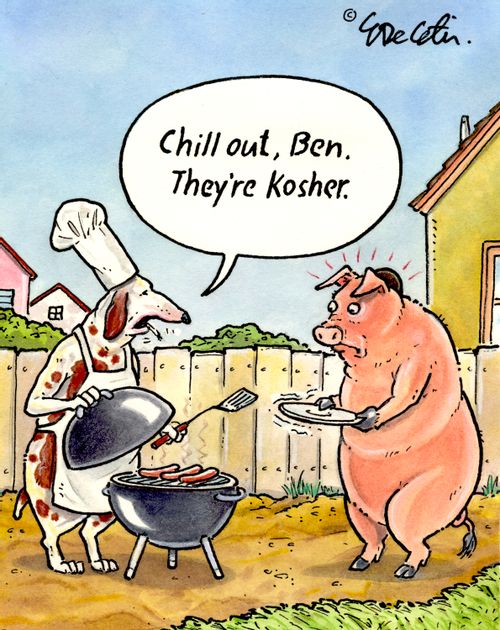 "Chill out, Ben. They're Kosher."
