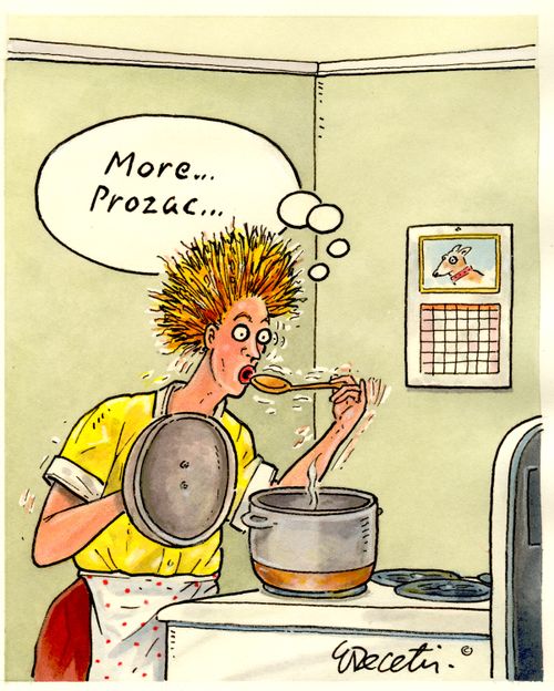 "More . . . Prozac. . ."